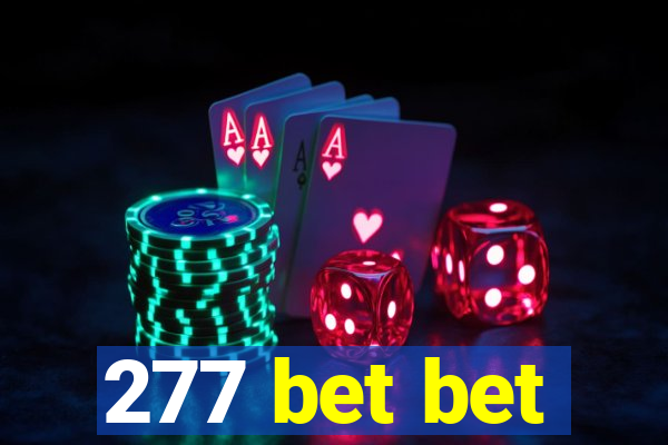 277 bet bet